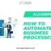 How to Automate Business Processes - a Comprehensive Guide