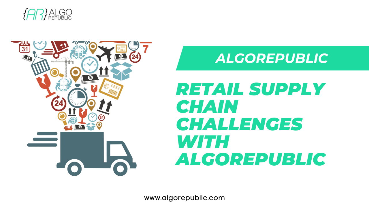 Overcoming Retail Supply Chain Challenges with AlgoRepublic