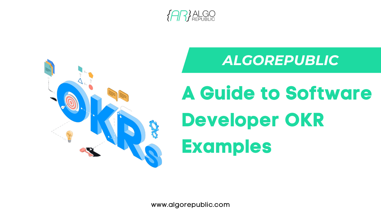 A Guide to Software Developer OKR Examples