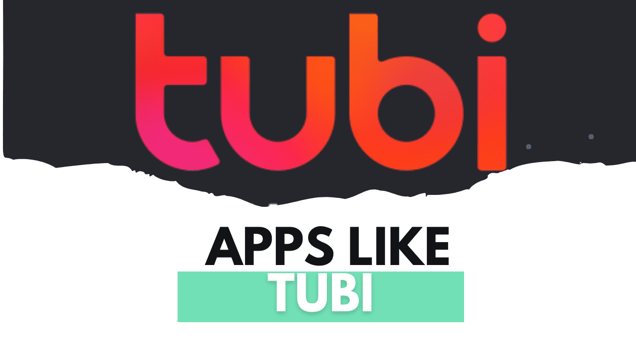 20+ Best Alternatives Apps Like Tubi: Explore Everything About Apps Like Tubi