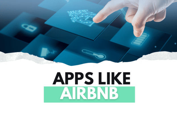 Top 30 Airbnb Alternatives for 2024: Best Vacation Rental Apps